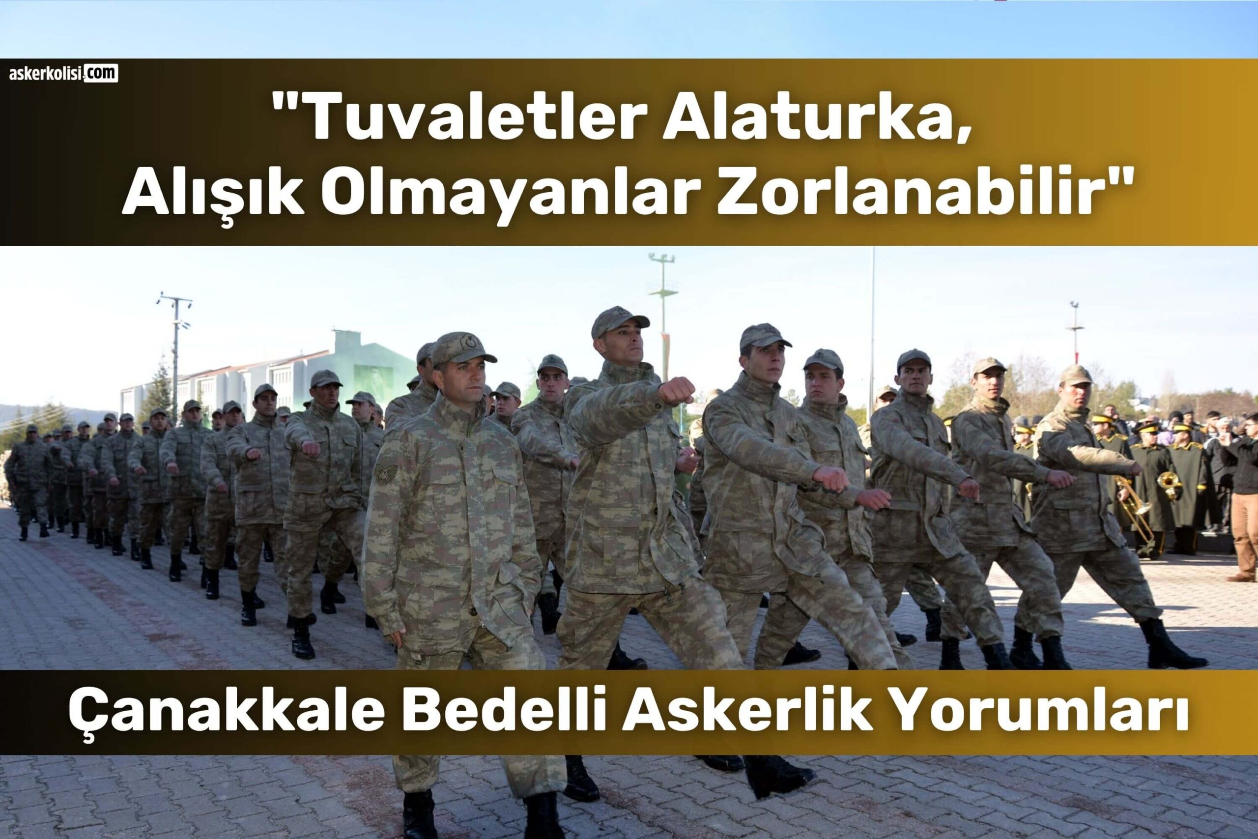 Çanakkale Bedelli Askerlik Yorumları (Gelibolu): Gidenler Yazdı 18 canakkale bedelli askerlik yorumlari tuvaletler scaled