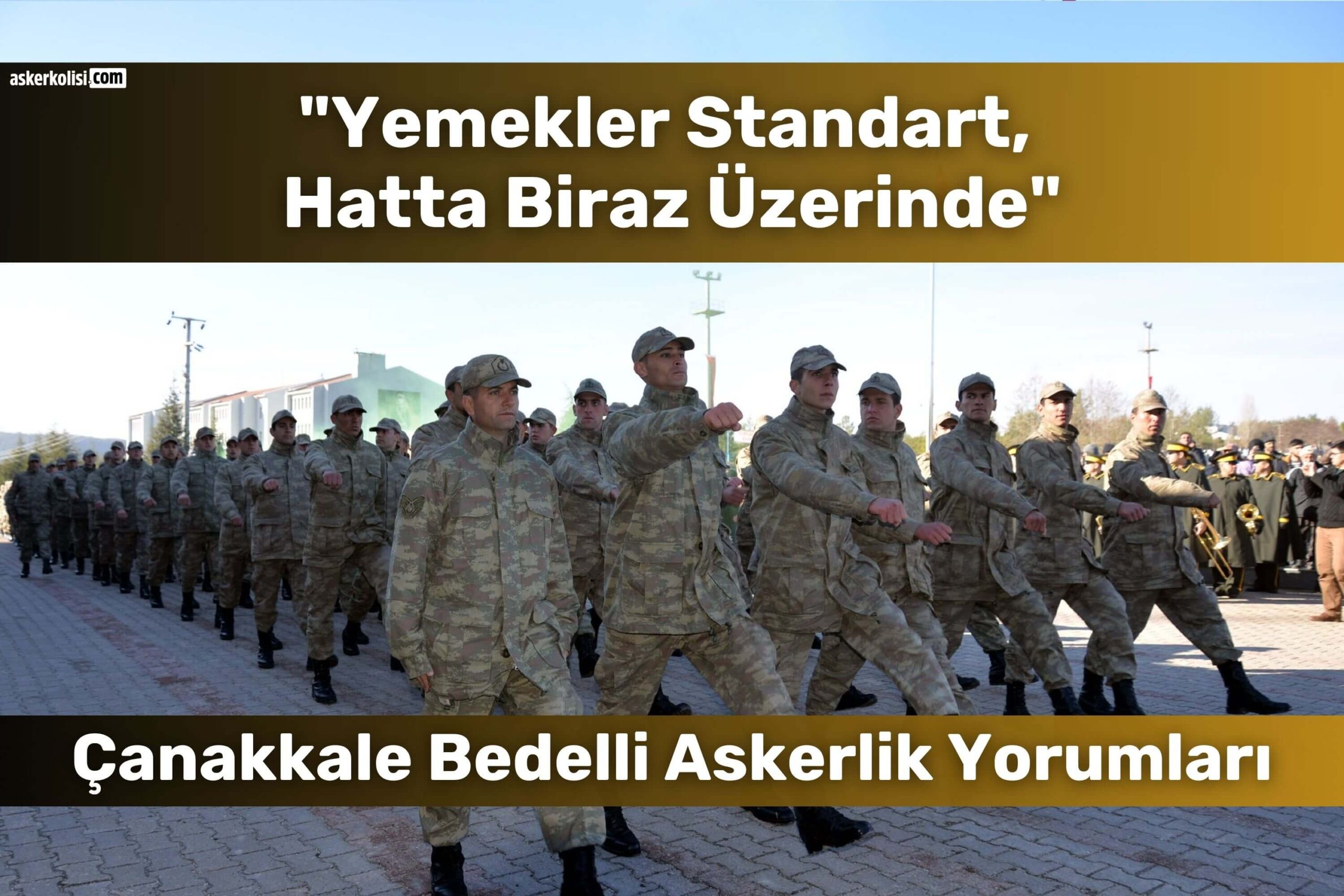 Çanakkale Bedelli Askerlik Yorumları (Gelibolu): Gidenler Yazdı 9 canakkale bedelli askerlik yorumlari yemekler scaled